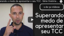 Motivos do medo de apresentar o seu TCC